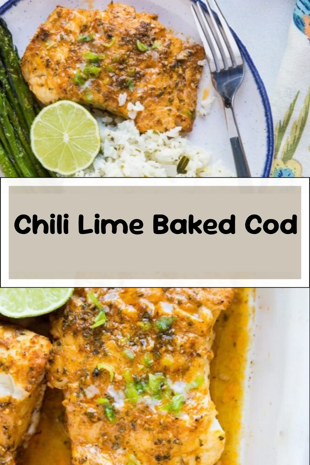 Chili Lime Baked Cod